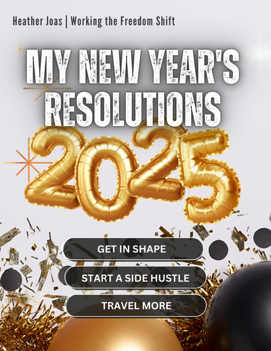 New Years Resolutions Guide - How to Use ChatGPT to Crush Your 2025 Goals The Ultimate Shortcut to Turning Big Ideas into Real Action